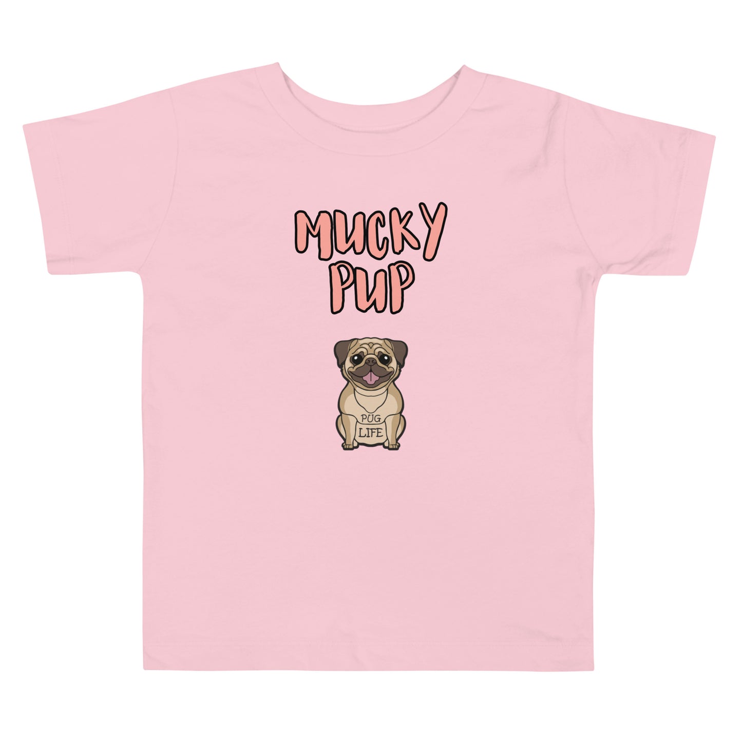 Pug-Mucky Pup-Toddler Short Sleeve Tee
