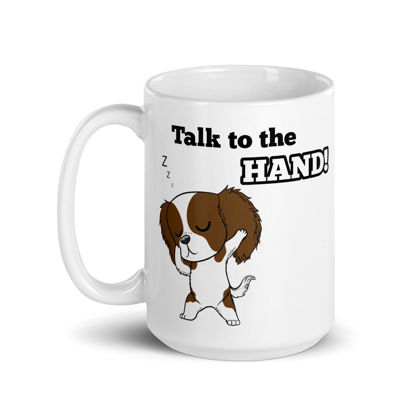 King Cav - Talk to the hand - White glossy mug
