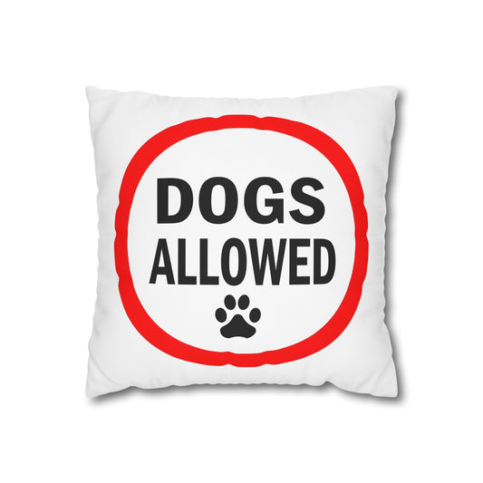 Dogs Allowed - Square Poly Canvas Pillowcase