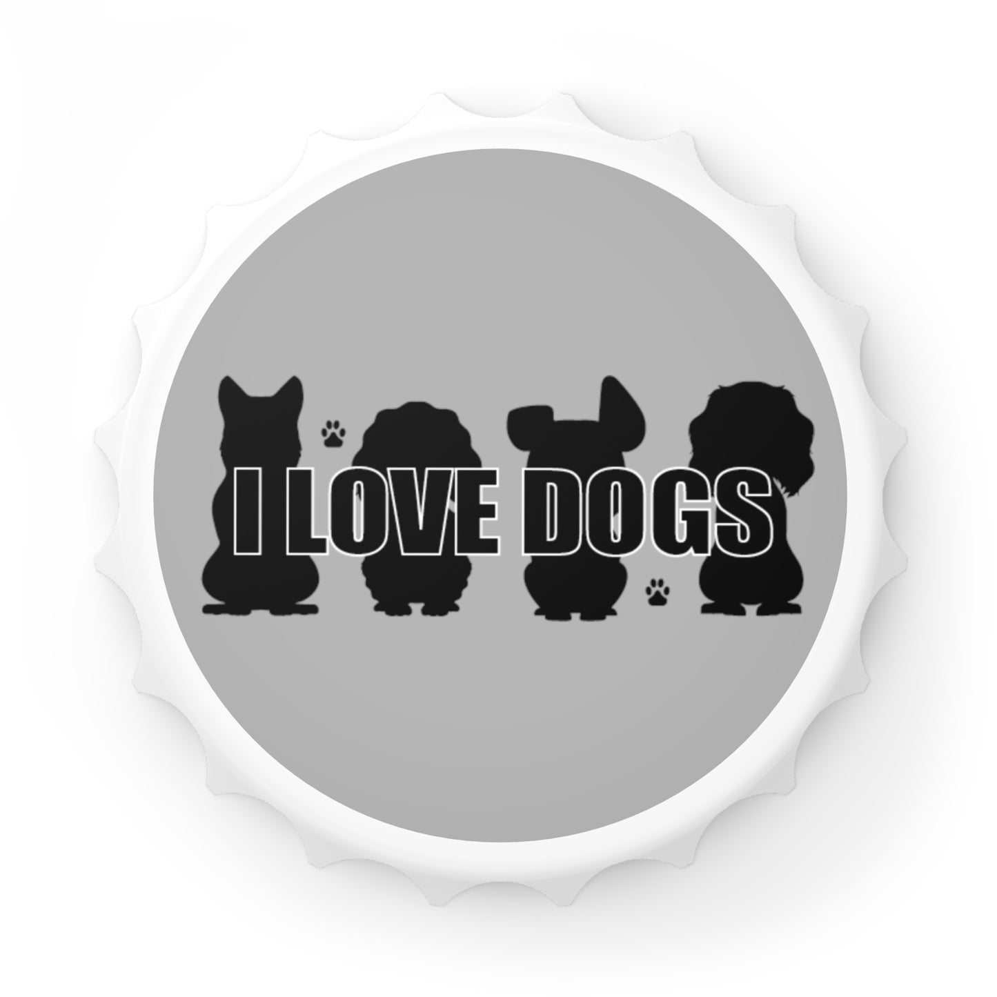 I Love Dogs  - Fridge Magnet & Bottle Opener