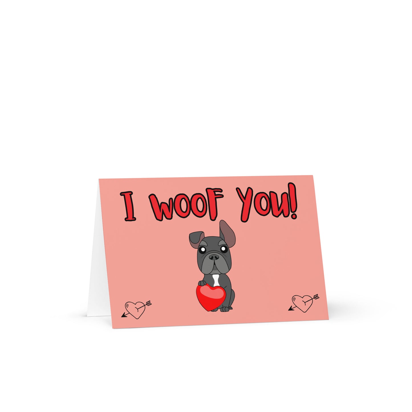 Frenchie 'I woof you' Greeting card