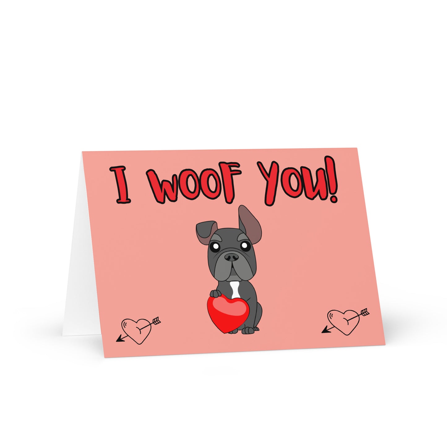 Frenchie 'I woof you' Greeting card