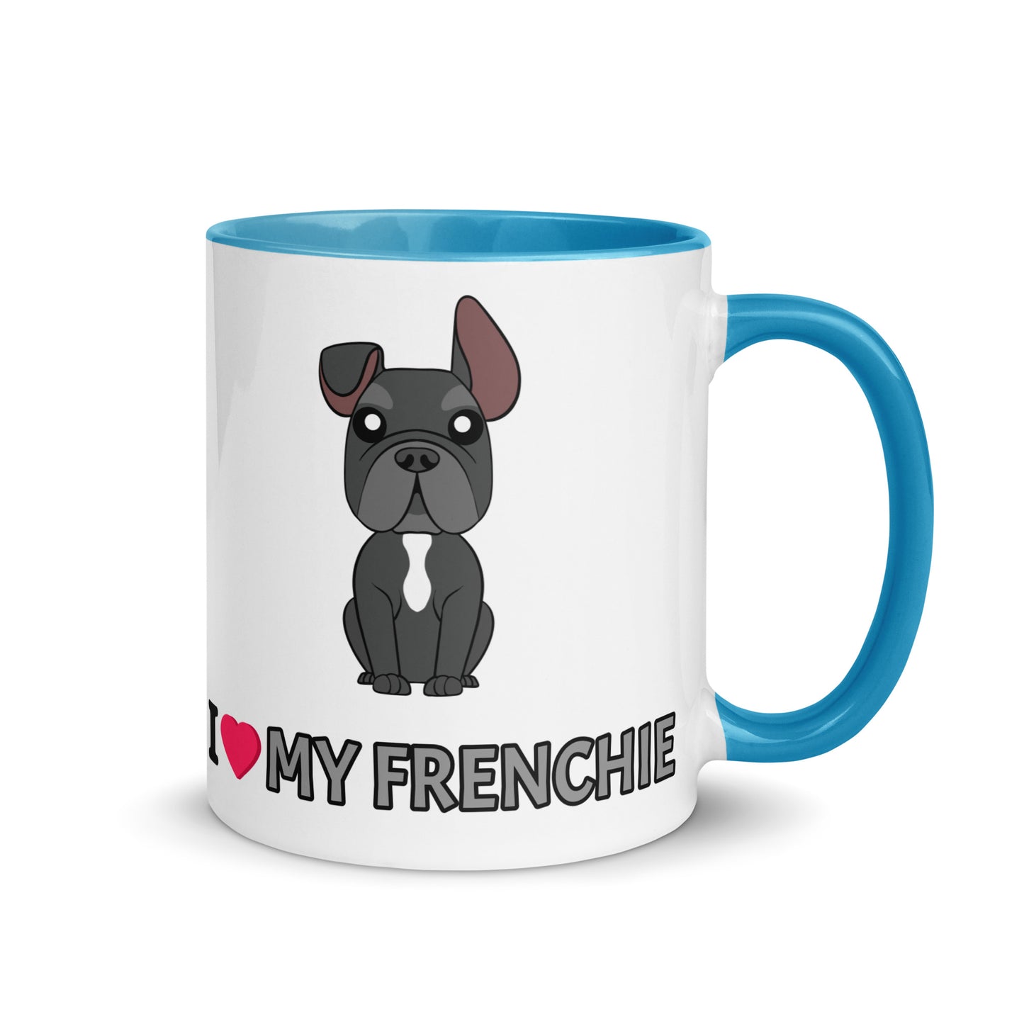 I Love My Frenchie Mug with Color Inside