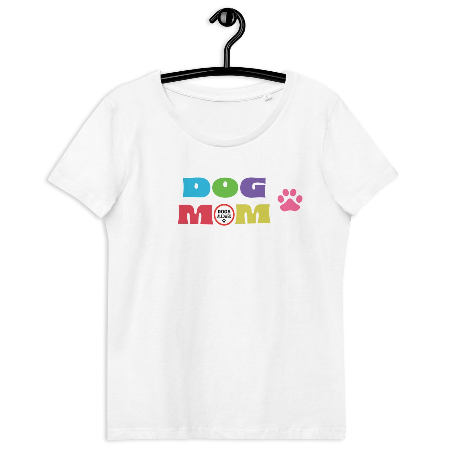 Dog Mom - Dogs Allowed Women's fitted eco tee