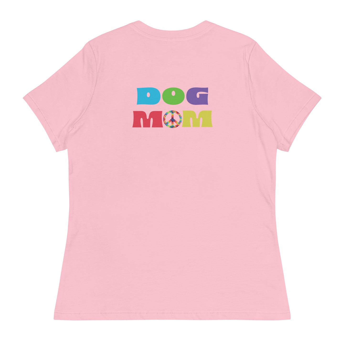 Dog Mom Peace (Back Print) Women's Relaxed T-Shirt