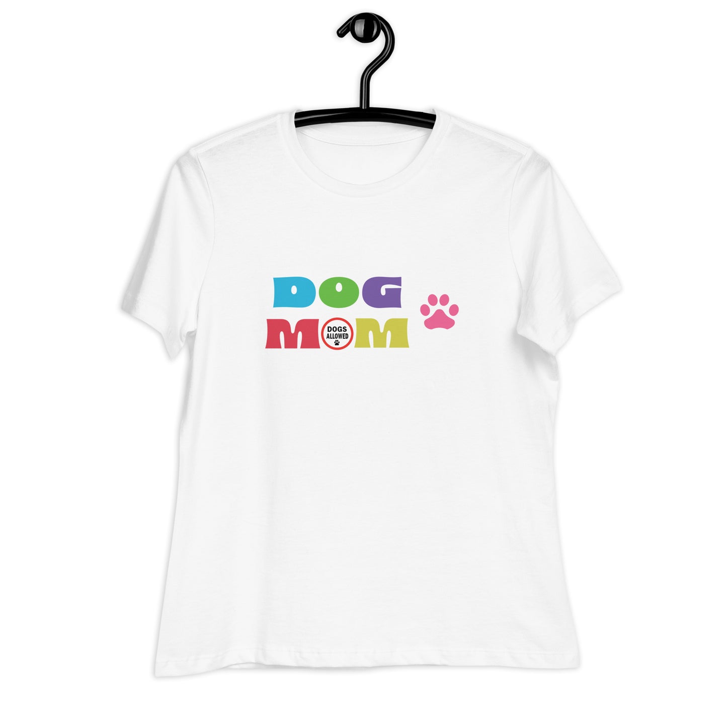 Dog Mom - Dogs Allowed Women's Relaxed T-Shirt